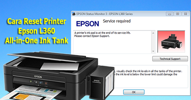 Cara Reset Printer EPSON L360 - 'A Printer's Ink Pad Is At the End Of'