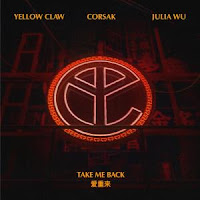 Lirik Yellow Claw - Take Me Back dan Terjemahan - Arti Lirik Lagu Barat