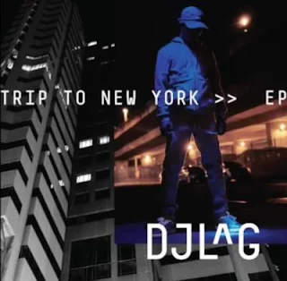 DJ Lag – Trip to New York 