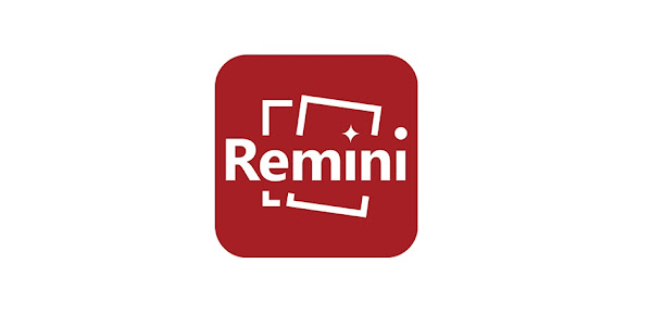 تحميل تطبيق Remini لتحسين جودة الصور بنتيجة ستذهلك
