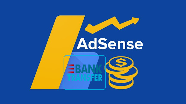 Phí nhận tiền Google Adsense qua Ngân hàng cập nhật mới nhất 2021