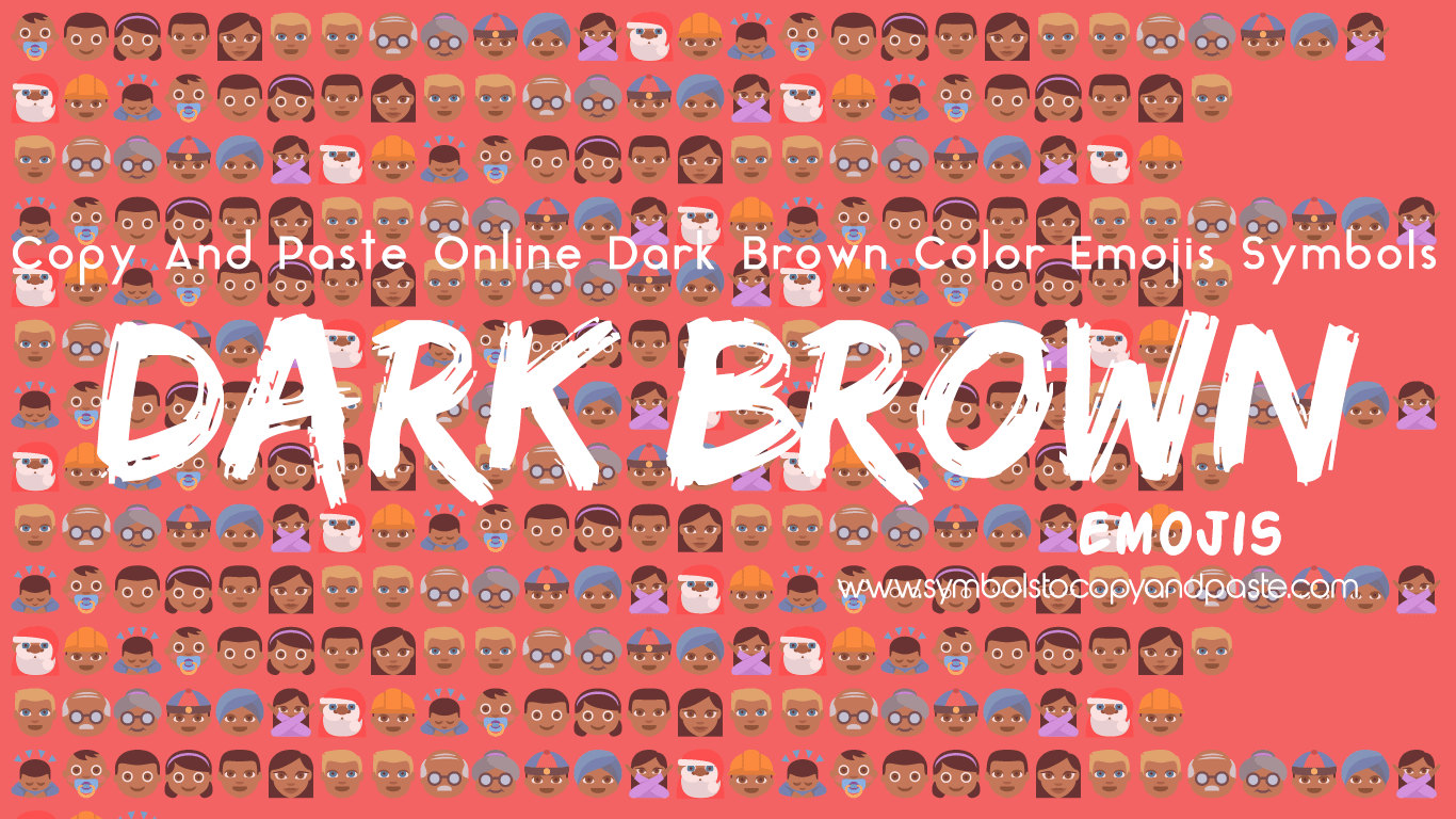 👸🏾 Dark Brown Color Emojis Copy & Share Online