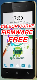 CG Eon Curve V3.0 Offical Firmware Stock Rom/Flash file Download
