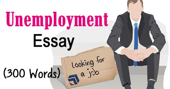essay on unemployment for class 10