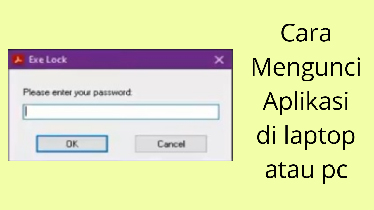 Cara Mengunci Aplikasi Di Laptop Atau PC Untuk Semua Windows | Bangjalinaja