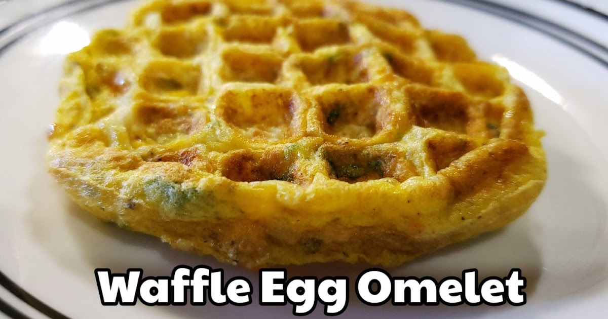 Waffle Omelette Omelet in Waffle maker Quick healthy breakfast recipe
