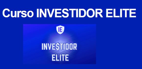 INVESTIDOR ELITE - Seja Investidor na Bolsa de Valores