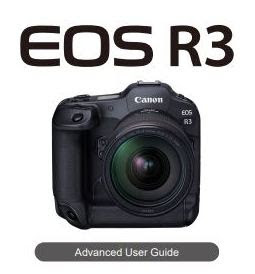 Canon EOS R3 User Guide / PDF Instruction Manual Download