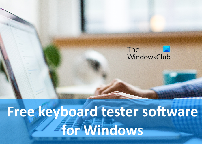 logiciel de test de clavier gratuit pour Windows