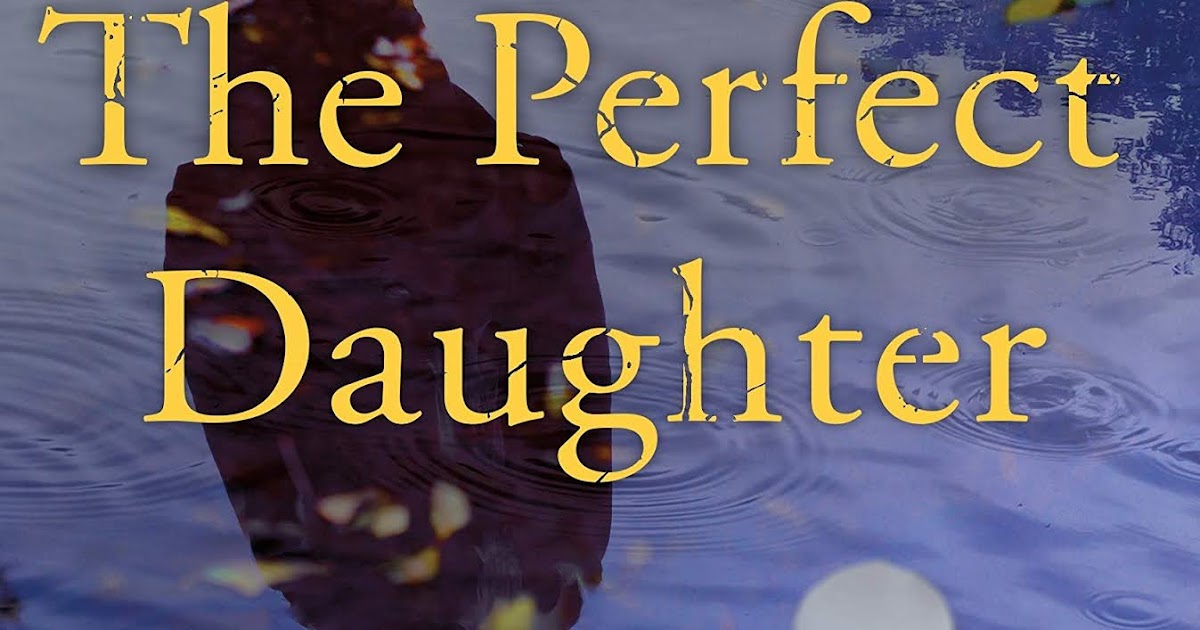 the perfect daughter dj palmer the perfect daughter dj palmer