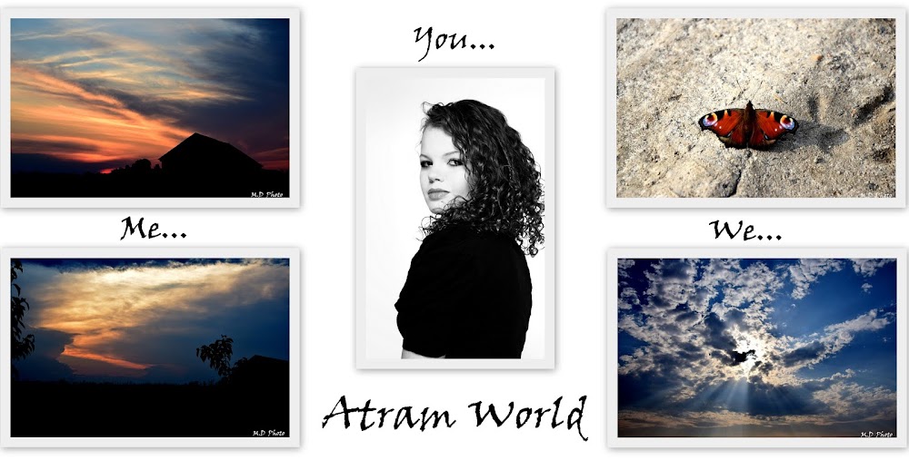             Me..You..We..  ---> Atram world;)