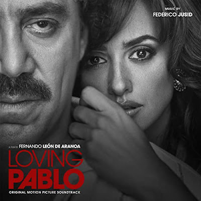Loving Pablo Soundtrack Federico Jusid