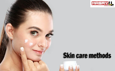 أفضل 6 طرق للعناية بالبشرة Skin care methods