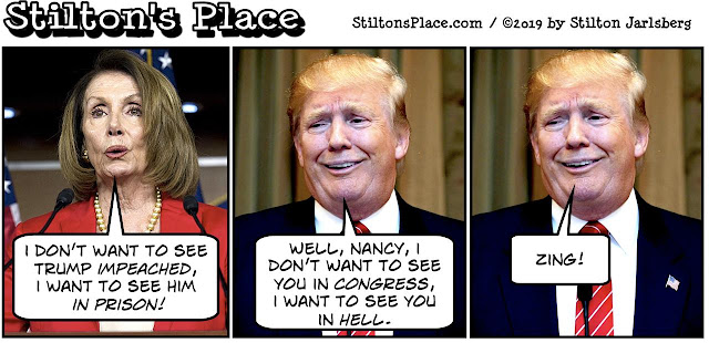 stiltonâs place, stilton, political, humor, conservative, cartoons, jokes, hope nâ change, trump, pelosi, impeach, prison, bitch, nadler, orange, d-day, queen