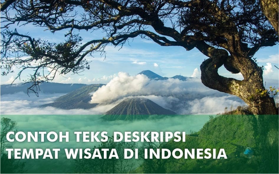 7+ Contoh Teks Deskripsi Singkat Tentang Tempat Wisata Di Indonesia - Si Jenius | Situs Edukasi Terkini