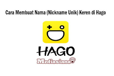 Cara Membuat Nama Keren Di Hago Nickname Unik 2021 Mediasiana Com Media Pembelajaran Masakini