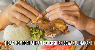 Kebiasaan yang ketiga penyebab tipes : TIDAK MEMPERHATIKAN KEBERSIHAN SEWAKTU MAKAN!