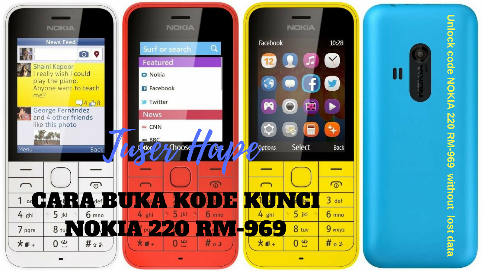 CARA BUKA KUNCI KODE NOKIA 220 RM-969 - TUSERHP
