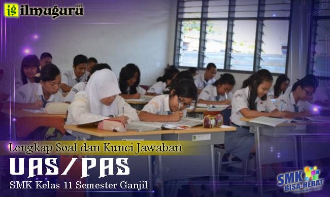 Soal PAS Bahasa Indonesia Kelas 11 SMK 2022-2023