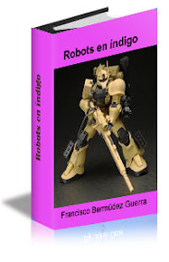 "Robots en índigo": mi novela de ciencia ficción