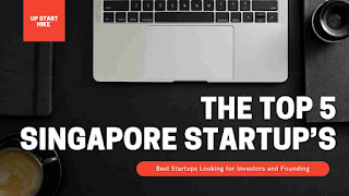 Top 5 Best Singapore Startup's | Up Start Hike