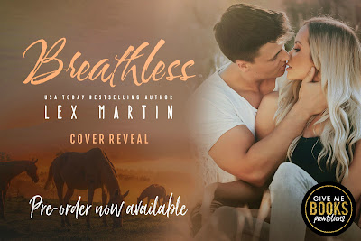 Breathless by Lex Martin Cover Reveal + Giveaway