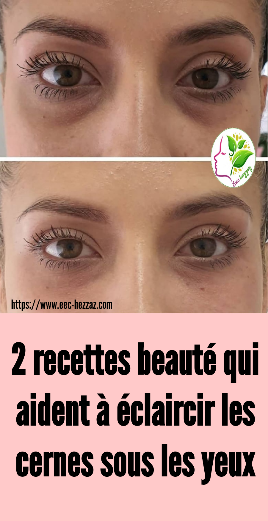 2 recettes beauté qui aident à éclaircir les cernes sous les yeux