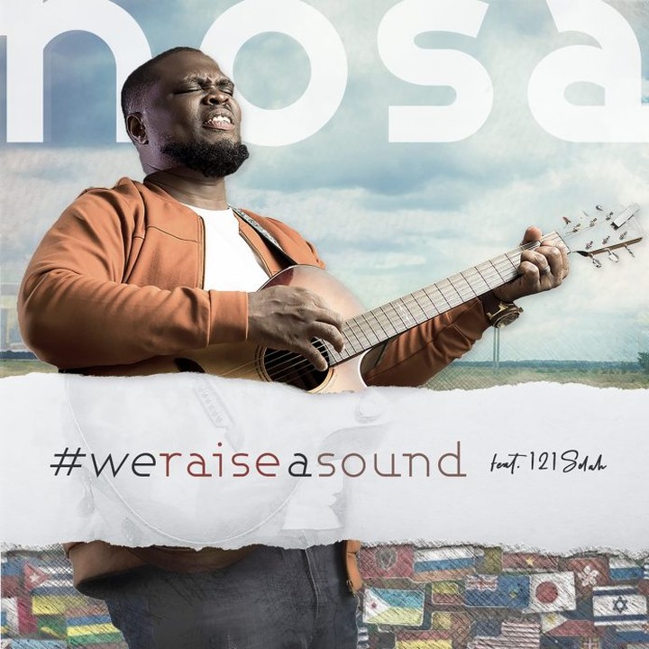Nosa - We Raise A Sound ft 121Selah
