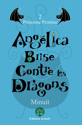 Angélica Brise Contre les Dragons Tome 2