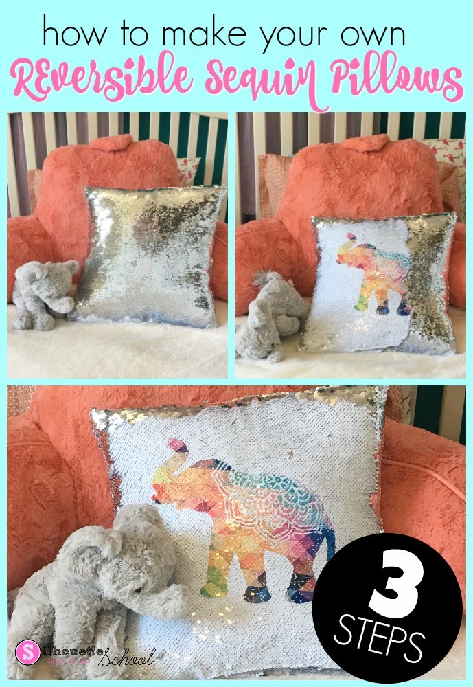 Sublimation Sequin Pillows Tutorial 3 Steps Silhouette School
