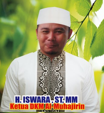 DKM AL MUHAJIRIN PESONA WIBAWA PRAJA: SAMBUTAN KETUA DKM DALAM RANGKA