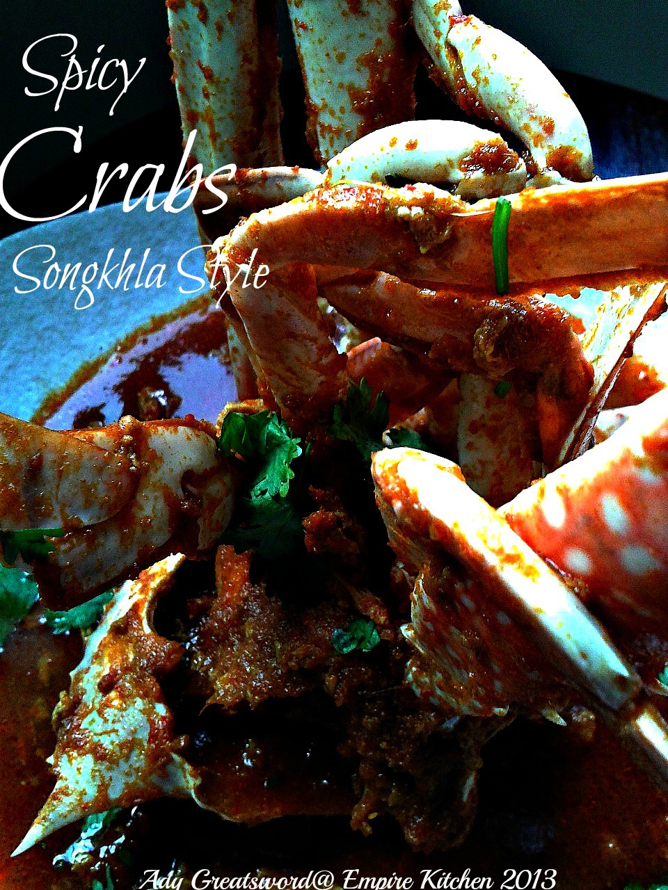 Ady Greatsword Empire Kitchen Recipes Spicy Crabs Songkhla Style