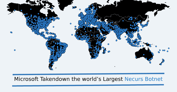 Microsoft has Takedown the world’s Largest Necurs Botnet that Infected Nine Million Computers Globally