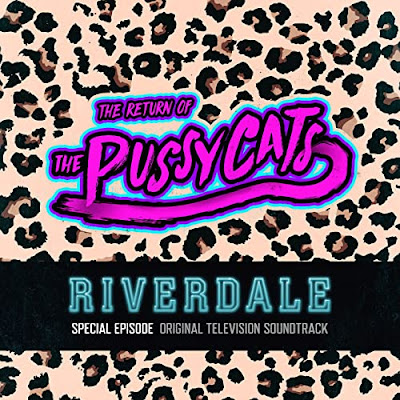 Riverdale Special Episode The Return Of The Pussycats Soundtrack