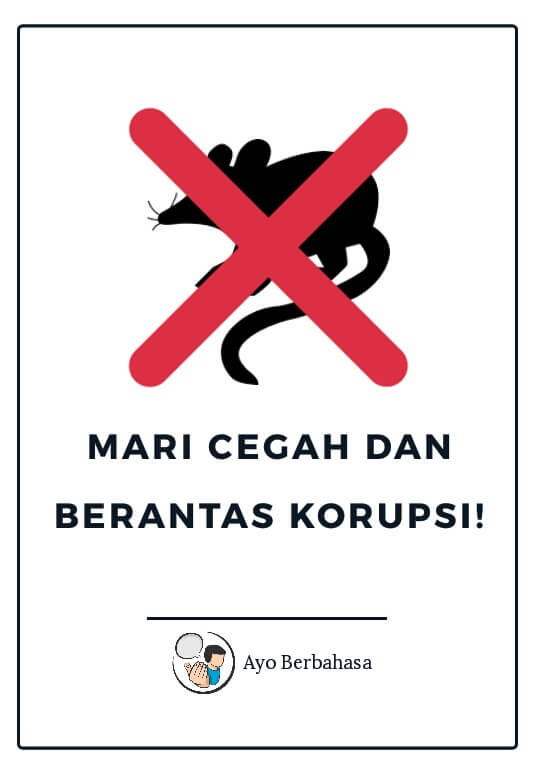 Contoh Poster Anti Korupsi Lengkap Dengan Gambar Ayo Berbahasa