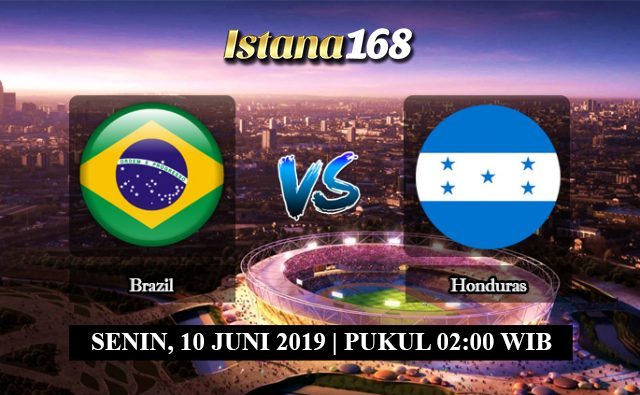 Prediksi Brazil vs Honduras 10 Juni 2019