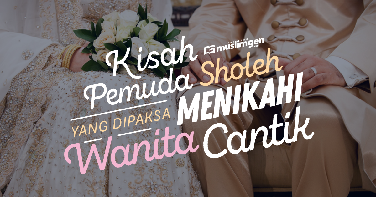 Cerpen Nikah Paksa Amat