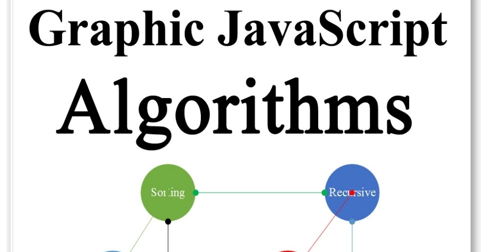 Graphic Javascript Algorithms: Graphic learn Data Structure and ...