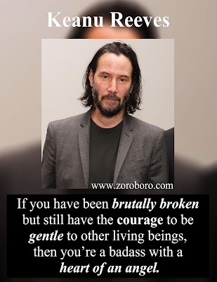 Keanu Reeves Movie Quotes Keanu Reeves Quotes. Weakness, Love, Broken, Kindness. Keanu Reeves Badass  Inspirational Thoughts (Photos)