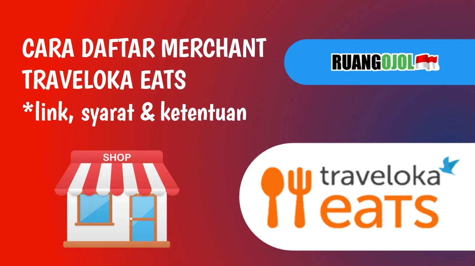 Apa Itu Merchant Traveloka Eats Syarat Dan Cara Daftar Mitra Mobile