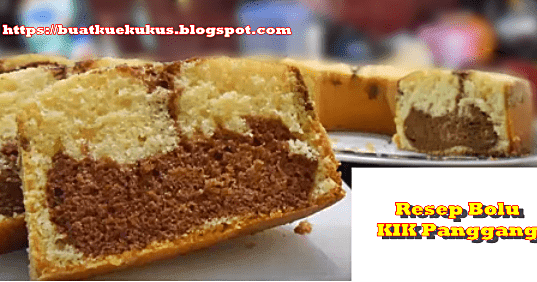 Resep Bolu KIK Panggang Lembut dan Empuk Aneka Resep Bolu Resep Bolu KIK Panggang Lembut dan Empuk Aneka Resep Bolu