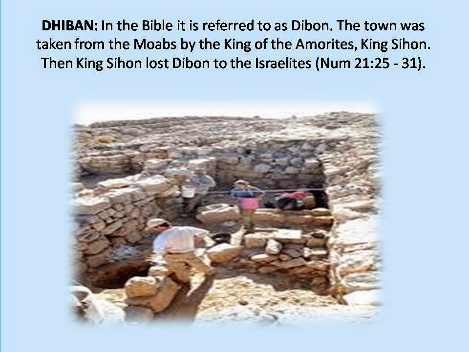 DHIBAN- IN MOAB, ANOTHER CITY THAT WAS CONQUERED BY THE ISRAELITES