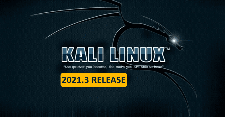 Kali Linux 2021.3 Released With New Hacking Tools – What’s New !!