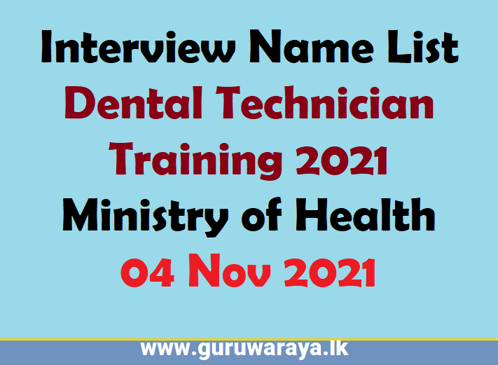 Interview Name List Dental Technician Training 2021 Teacher