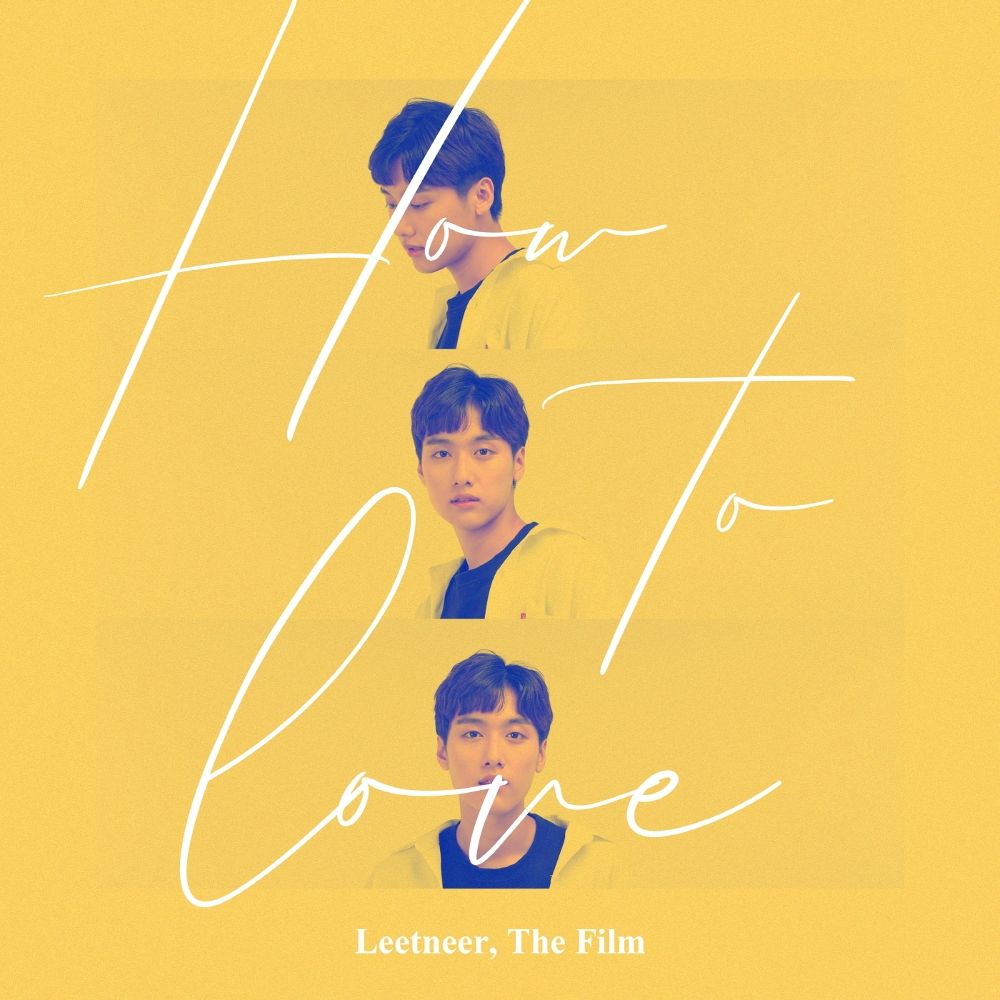 Leetneer, The Film – 하우 투 러브 – Single