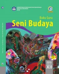Buku Seni Budaya Guru Kelas 12 k13 2018 Buku Seni Budaya Guru Kelas 12 k13 2018