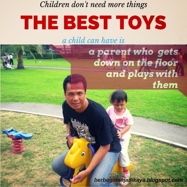 Quotes Hari Ini : Tahukah Mainan Terbaik yang Diinginkan Anak