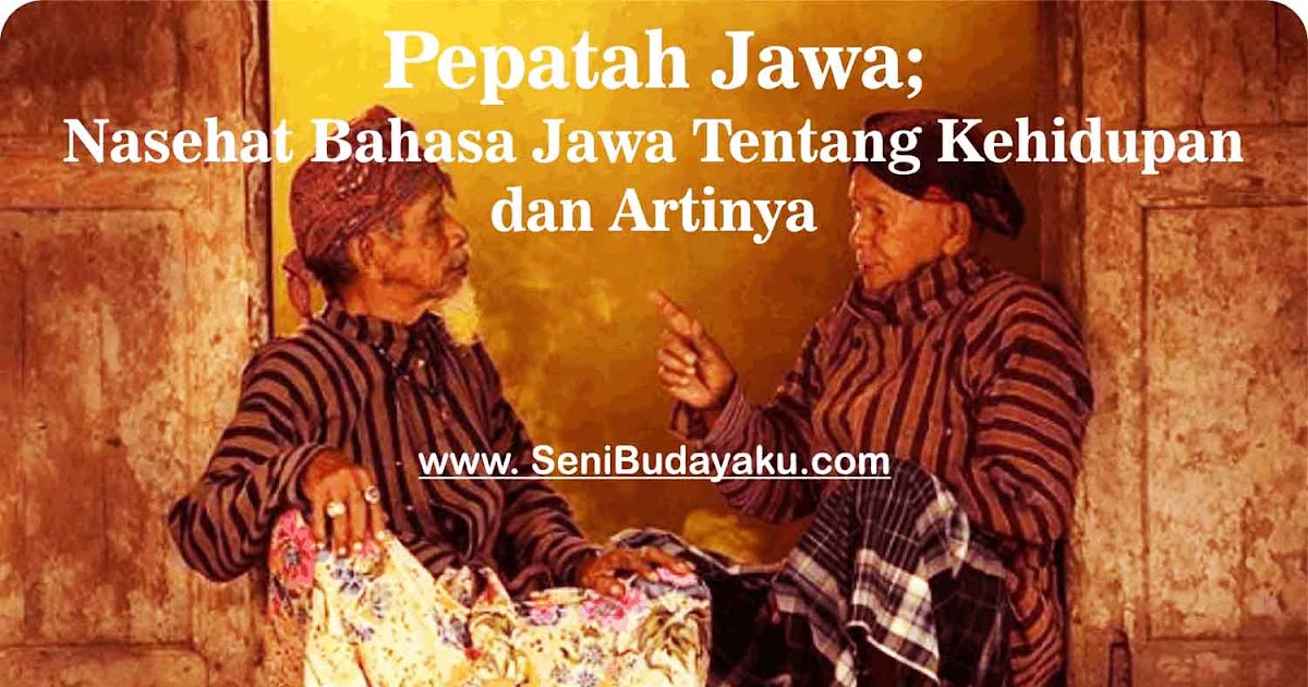 Pepatah Jawa Paribasan Bebasan Dan Saloka Beserta Pengertian Contoh Dan Artinya Seni Budayaku Pepatah Jawa Paribasan Bebasan Dan Saloka Beserta Pengertian Contoh Dan Artinya Seni Budayaku
