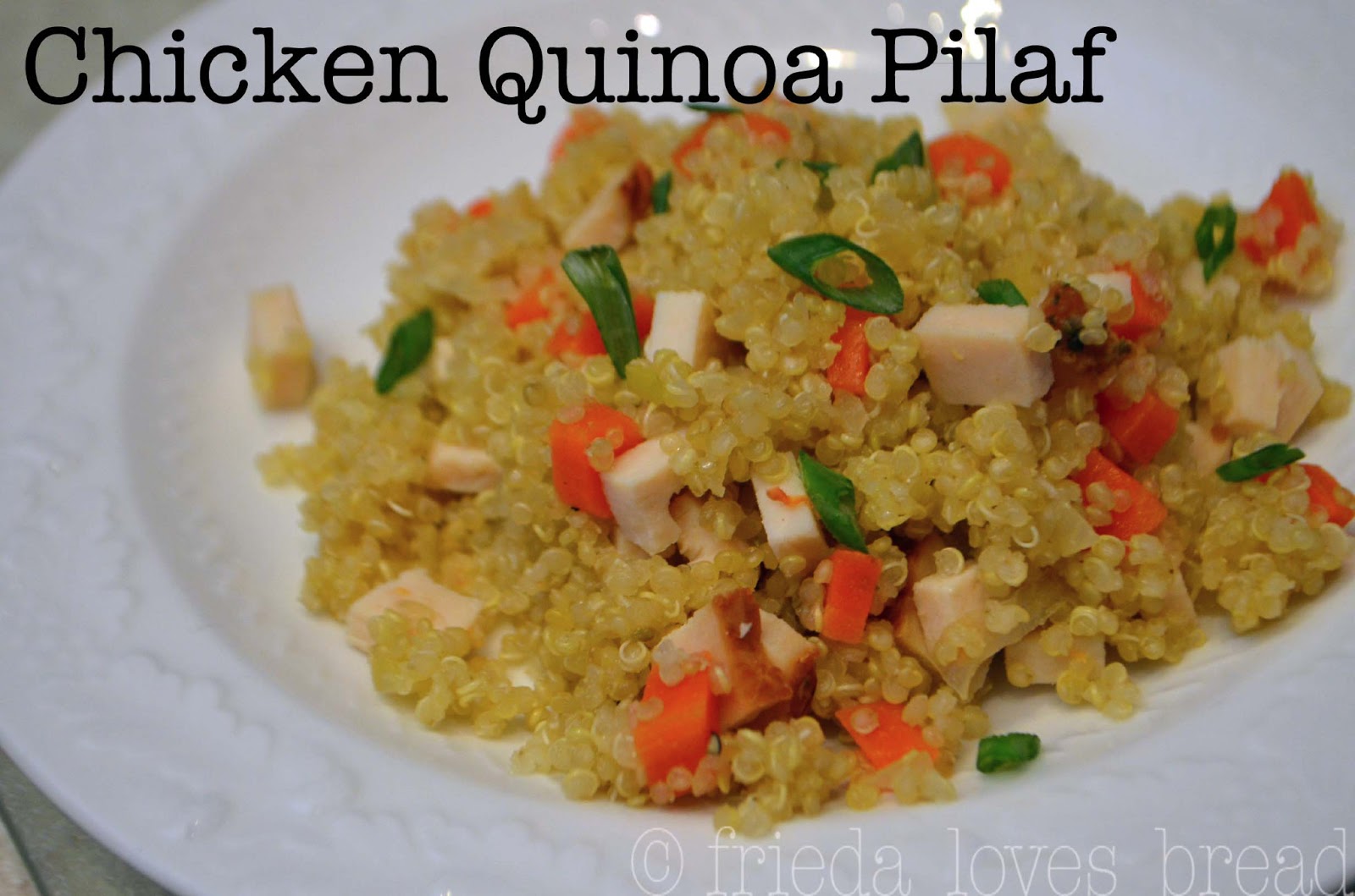 Frieda Loves Bread EverRoast® Chicken Quinoa Pilaf