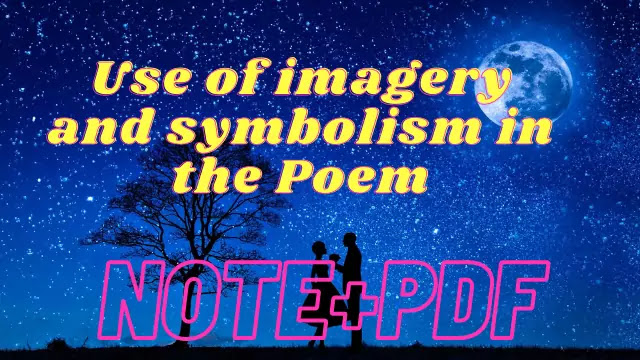 Use of imagery and symbolism in the poem | meeting at Night